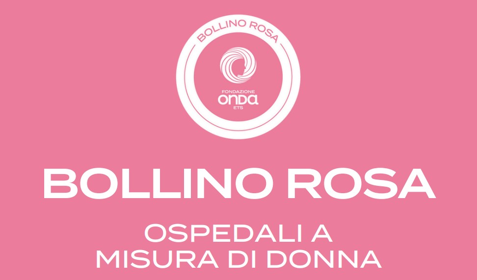 Fondazione Onda ETS: tre bollini rosa all’ospedale SS. Trinità